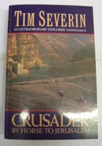 Crusader: By Horse to Jerusalem (Century travellers)