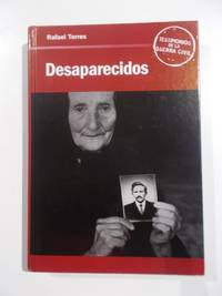 Desaparecidos: Testimonios de la Guerra Civil by Rafael Torres