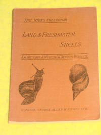 The Young Collector; Land & Freshwater Shells. An Introduction to the Study of Conchology