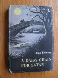 A Daisy Chain for Satan by Fleming, Joan - 1950