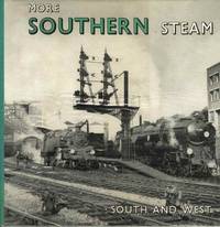 More Southern Steam: South and West