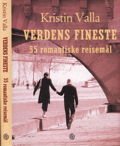 Verdens fineste. 55 romantiske reisemål.