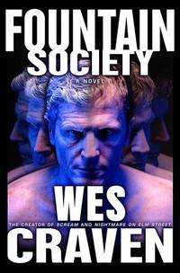Fountain Society: A Novel by Wes Craven - Hardcover - 1999 - from Fleur Fine Books (SKU: 9780684846606)