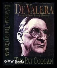 image of De Valera : long fellow, long shadow / Tim Pat Coogan