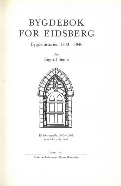 Bygdebok for Eidsberg. Bygdehistorien 1800-1940.…