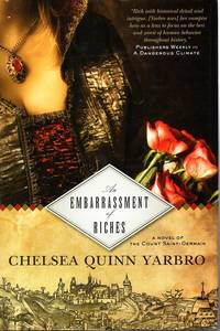 Embarrassment of Riches by Yarbro, Chelsea Quinn - 2011