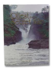 cover of The Quest for the Secret Nile: Victorian Exploration in Equatorial Africa