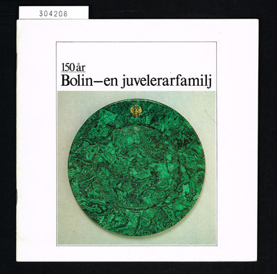 Bolin - en juvelerarfamilj. 150 år.