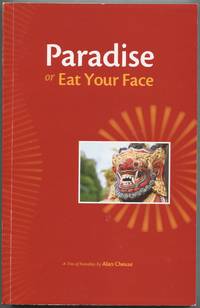 Paradise or Eat Your Face