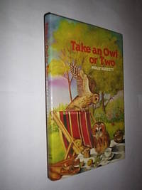 Take An Owl Or Two by Burkett Molly