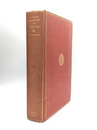 A YEAR AMONGST THE PERSIANS: Impressions as to the Life, Character, &amp; Thought of the People of Persia, Received during Twelve Months&#039; Residence in that Country in the Years 1887-1888 by Browne, Edward Granville - 1926