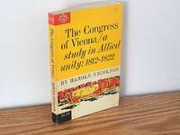 The Congress of Vienna: A Study in Allied Unity: 1812-1822