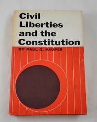 Civil liberties and the Constitution