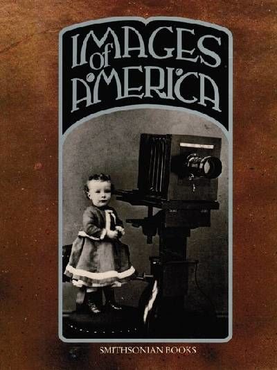 IMAGES OF AMERICA. A PANORAMA OF HISTORY IN…