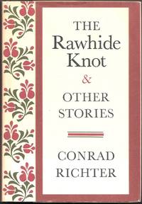 THE RAWHIDE KNOT AND OTHER STORIES