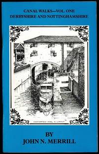 image of Canal Walks: Derbyshire and Nottinghamshire (Canal Walk Guides Vol. One)