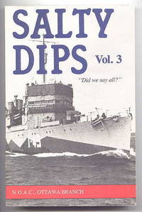 SALTY DIPS.  VOL. 3.  &quot;DID WE SAY ALL?&quot; by Lych, Mack, ed.  (W.B. Creery, Mildred Bailey Blais, R.W. Timbrell, O.C.S. Robertson, R.L. Lane, E.S. Brand, J.M. Robertson, T.W. Watson, L.M. Langstaff, R. Campbell, L.M. Patterson, G.A. Olmstead, G.F. McElroy, B.R. Burrows, E.W. McLeod, et al.) - 1988