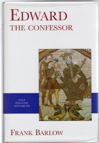 cover of Edward the Confessor (The Yale English Monarchs Series)