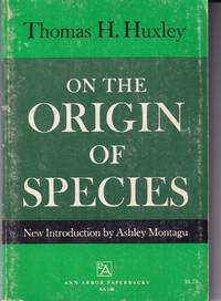 On the Origin of Species by Ashley (Introduction By) Thomas H. (Author); Montagu - Paperback - First Thus - 1968 - from Adventures Underground (SKU: 860221)