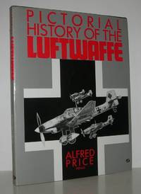 PICTORIAL HISTORY OF THE LUFTWAFFE