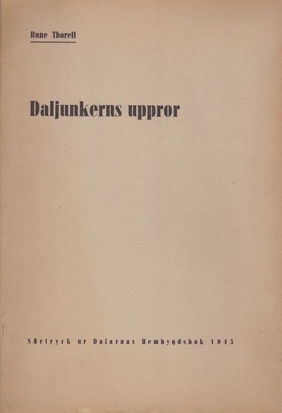Daljunkerns uppror. Särtryck ur Dalarnas…