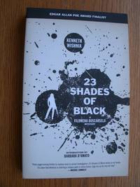 23 shades of black by Kenneth Wishnia - Paperback - Reprint - 2012 - from Scene of the Crime Books, IOBA (SKU: biblio10119)