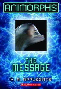 Animorphs: #4 Message