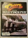 Cheers from the Bull &amp; Finch Pub - The Inside Story of the World&#39;s Most Famous Bar