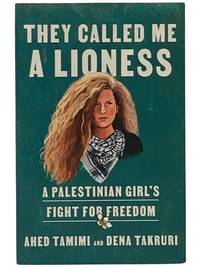 They Called Me a Lioness: A Palestinian Girl's Fight for Freedom