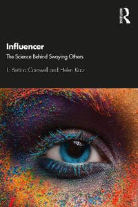 Influencer: The Science Behind Swaying Others
