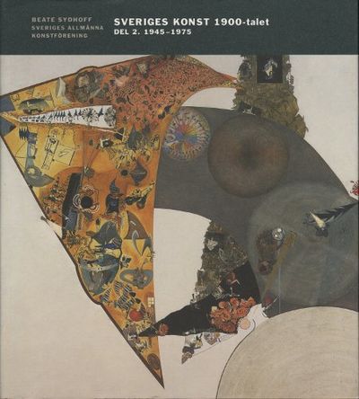 SVERIGES KONST 1900-TALET. DEL 2. 1945-1975.