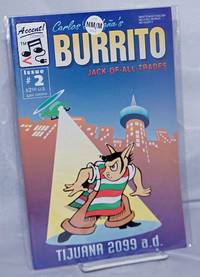 Burrito: Jack-of-all-trades; issue #2: Tijuana 2099 a.d. Written in English / No foul words / No nudity