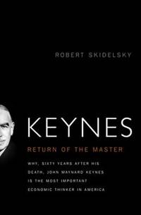 Keynes : The Return of the Master