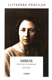 Karin Ek. Med kinden mot gråberget.