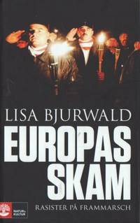 Europas skam. Rasister på frammarsch.
