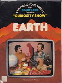 image of The Curiosity Show : Earth : Exploring Your World with Deane & Rob