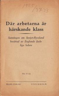 Där arbetarna är en härskande klass. Sanningen om…