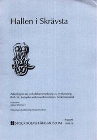 Hallen i Skrävsta. Arkeologisk för- och…