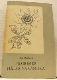 Pilgrimer hälsa varandra. Berättande vers. Andras…