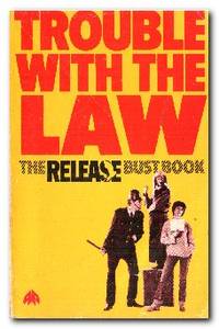 cover of Trouble with the Law The Release Bust Book