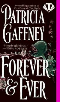 Forever &amp; Ever by Gaffney, Patricia