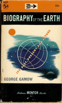 image of Biography of the Earth : Its Past, Present and Future