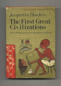 cover of The First Great Civilizations: Life in Mesopotamia, the Indus Valley, and Egypt - 1st Edition/1st Printing