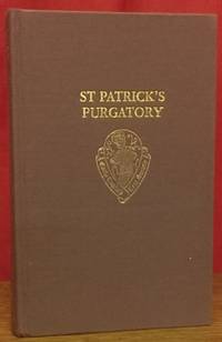 St Patrick&#039;s Purgatory : two versions of Owayne Miles and The Vision of William of Stranton together with the long text of the Tractatus De Purgatorio Sancti Patricii. by EASTING, Robert (ed) - 1991