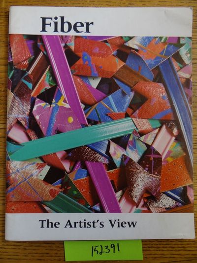 Fiber: The Artist's View