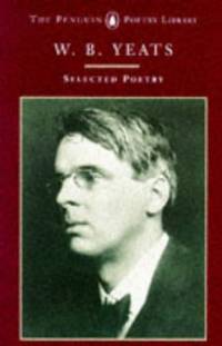 Selected Poems Of W B Yeats