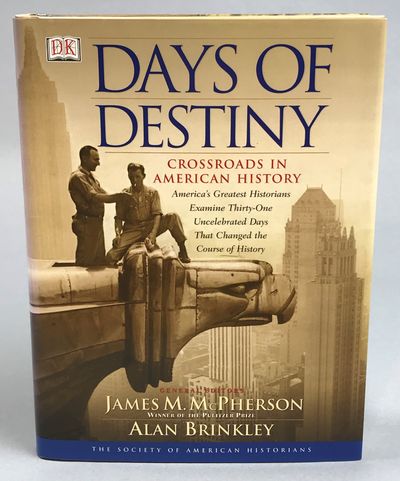 Days of Destiny. Crossroads in American History.…