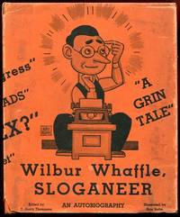 Wilbur Whaffle, Sloganeer: An Autobiography