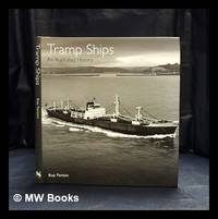 Tramp ships : an illustrated history