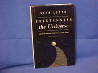 image of Programming the Universe: A Quantum Computer Scientist Takes on the Cosmos